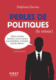 Title: Perles de politiques, le retour, Author: Stéphane Garnier