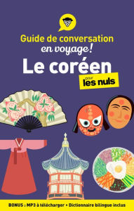 Title: Guide de conversation Le coréen pour les Nuls en voyage, 2e ed, Author: Vincent Grepinet