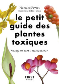 Title: Petit Guide des plantes toxiques, Author: Morgane Peyrot