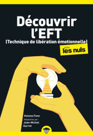 Title: Découvrir l'EFT pour les Nuls, poche, 2e éd, Author: Helena Fone