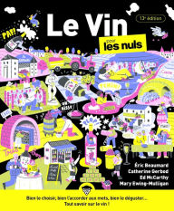 Title: Le vin pour les Nuls : Livre sur le vin, Edition revisitée du best-seller sur le vin, Découvrir l'univers du vin, Bien choisir son vin rouge et vin blanc grâce aux accords mets et vins, Author: Éric Beaumard