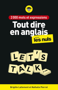 Title: 2000 mots et expressions pour tout dire en anglais, 2e éd, Author: Brigitte Lallement