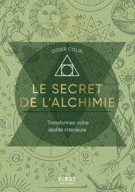 Title: Le Secret de l'alchimie, Author: Didier Colin