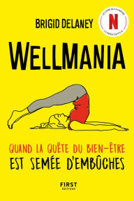 Title: Wellmania, Author: Brigid Delaney