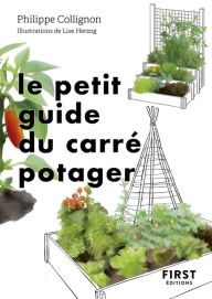 Title: Le Petit Guide du carré potager, Author: Philippe Collignon