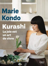 Title: Kurashi. La joie est un art de vivre, Author: Marie Kondo