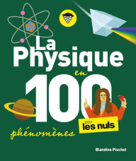 Title: La Physique en 100 phénomènes pour les Nuls, Author: Blandine Pluchet