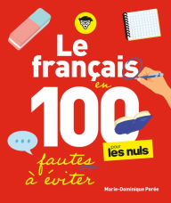 Title: Le français en 100 fautes à éviter pour les Nuls, Author: Marie-Dominique Porée