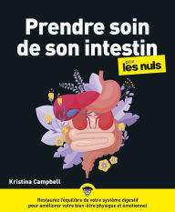 Title: Prendre soin de son intestin pour les Nuls, grand format, Author: Kristina Campbell