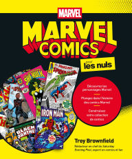 Title: Marvel comics pour les Nuls, Author: Troy Brownfield