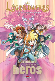 Title: Les Légendaires - L'aventure dont tu es le héros T02: L'île de la sorcière pourpre, Author: Laureen Bouyssou