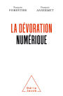 La Dévoration numérique