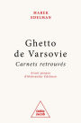 Ghetto de Varsovie: Carnets retrouvés