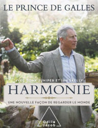 Title: Harmonie: Une nouvelle façon de regarder le monde, Author: Le prince de Galles