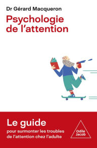 Title: Psychologie de l'attention, Author: Gérard Macqueron