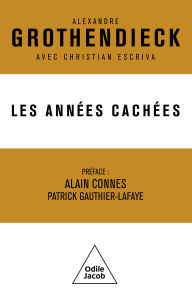 Title: Les Années cachées, Author: Alexandre Grothendieck