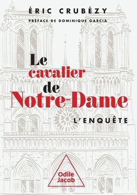 The Knight of Notre-Dame / Le Cavalier de Notre-Dame
