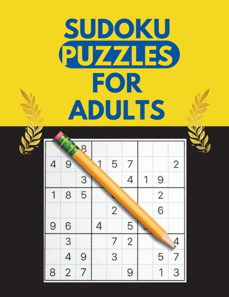 Sudoku Puzzles For Adults Sudoku Puzzle Book For Adults Easy Medium Hard Very Hard Levels