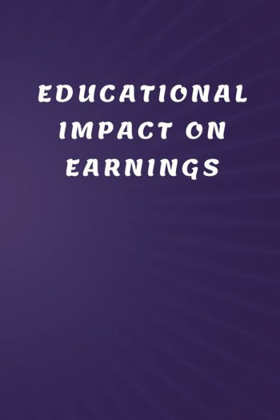 Educational Impact on Earnings