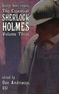 Title: The Essential Sherlock Holmes volume 3 HC, Author: Dan Andriacco