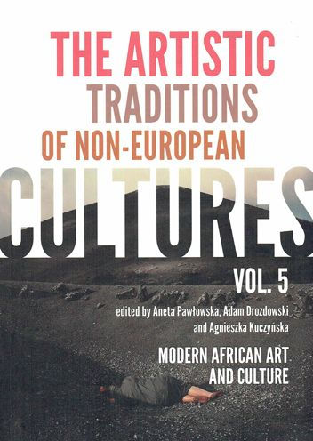The Artistic Traditions of Non-European Cultures (5): Modern African Art and Culture