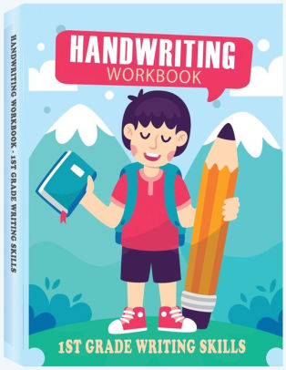 Handwriting Workbook - 1st Grade Writing Skills: Handwriting Practice ...