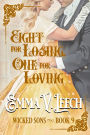Eight for Losing, One for Loving.