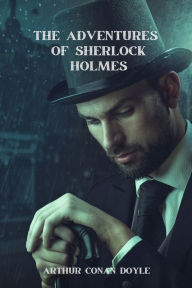 Title: The Adventures of Sherlock Holmes (Annotated), Author: Arthur Conan Doyle