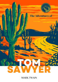 Title: The Adventures of Tom Sawyer (Annotated), Author: Mark Twain