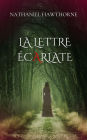 La lettre écarlate (version traduite en Français avec biographie de l'auteur)