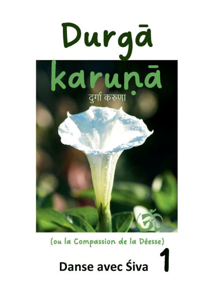 Durga Karuna (ou la Compassion de la Dï¿½esse): Danse avec Siva