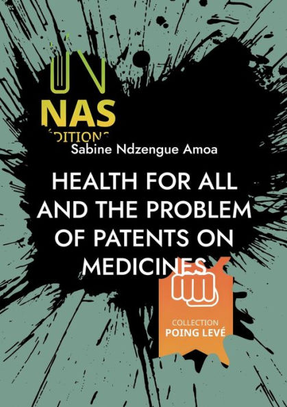 Health for all and the problem of patents on medicines: (2nd Edition)