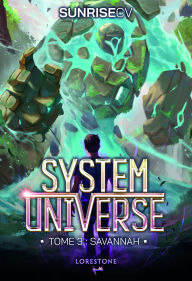 Title: System Universe - Savannah - Tome 3, Author: SunriseCV