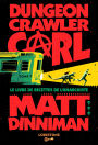 Le livre de recettes de l'Anarchiste: Dungeon Crawler Carl Tome 3