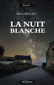 Title: La nuit blanche, Author: Hervé Bellec