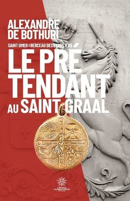 Le Prï¿½tendant au Saint Graal