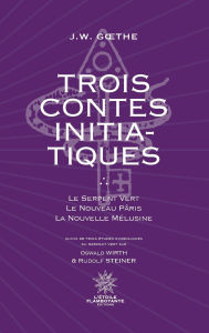 Title: Trois Contes Initiatiques, Author: Oswald Wirth