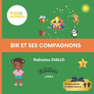 Title: Bir et ses compagnons, Author: Rabiatou Diallo