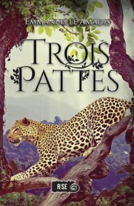 Title: Trois-Pattes: Romance MM fantastique, Author: Emmanuelle Amadis