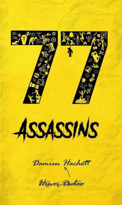 Title: 77 Assassins, Author: Henri Duboc