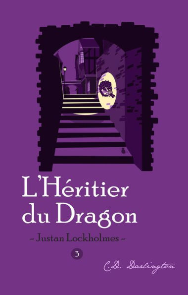 Justan Lockholmes, Tome 3: L'héritier du dragon