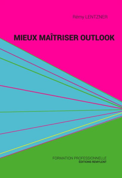 Mieux maîtriser Outlook: Un outil de familiarisation à la messagerie Outlook