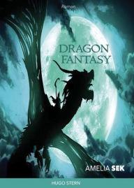 Title: Dragon Fantasy, Author: Amélia Sek