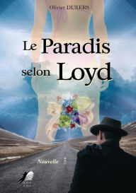 Title: Le Paradis selon Loyd: Nouvelle, Author: Olivier Dukers