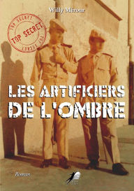 Title: Les Artificiers de l'Ombre: Roman, Author: Willy Mérour