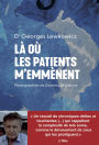 Là où les patients m'emmènent