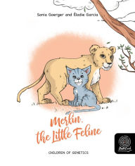 Title: Merlin, the Little Feline, Author: Sonia Goerger