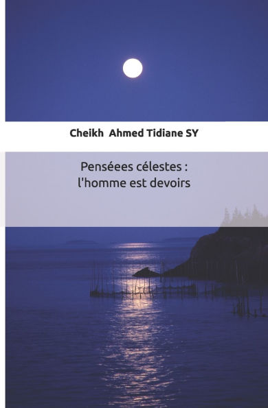Pensï¿½es cï¿½lestes: l'homme est devoirs
