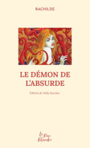 Title: Le démon de l'absurde, Author: Rachilde