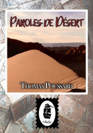 Title: Paroles de Désert: Récits de l'Atacama et de l'Altiplano, Author: Thomas Poussard